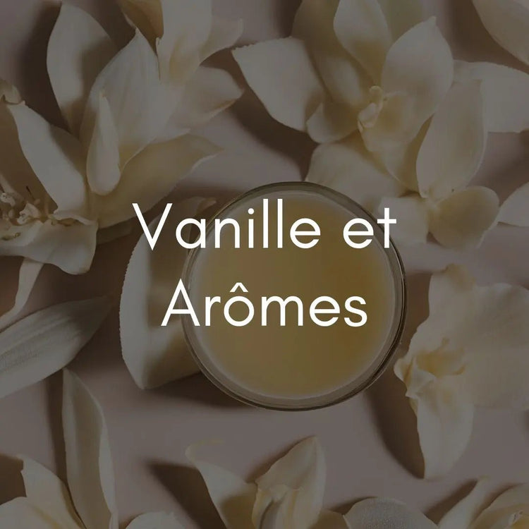 Vanille et Arômes - Atelier Gourmandise